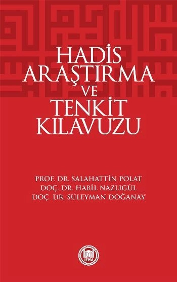 Hadis Araştırma ve Tenkit Kılavuzu