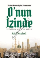 Saadet Asrına Açılan Pencereler Onun İzinde SAV, Ali Demirel, Işık Yayınları