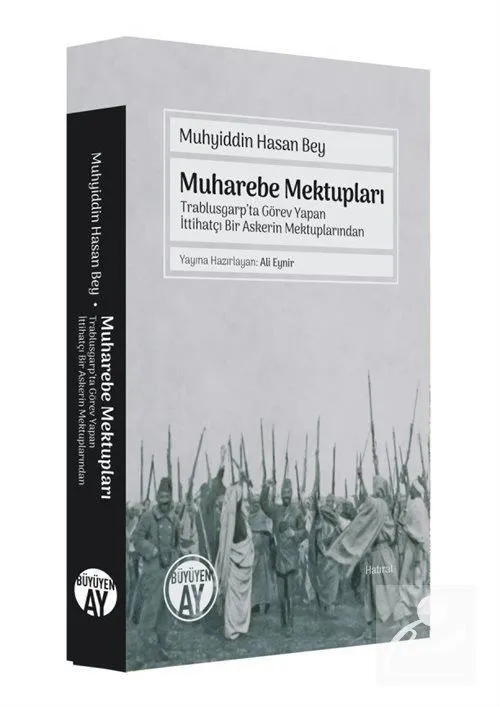 Muharebe Mektupları, Muhyiddin Hasan Bey