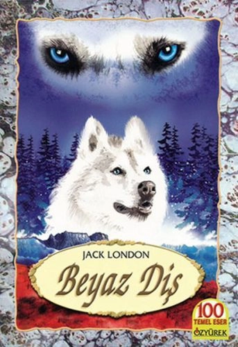 Beyaz Diş, Jack London, Özyürek Yayınları