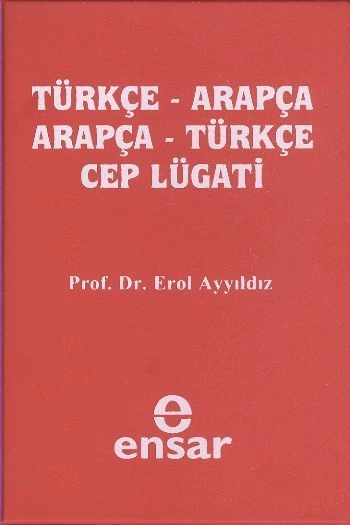 Arapça Türkçe-Türkçe Arapça Cep Lugatı, Erol Ayyıldız