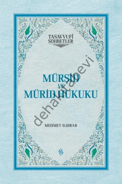 Mürşid ve Mürid Hukuku (Ciltli), Mehmet Ildırar