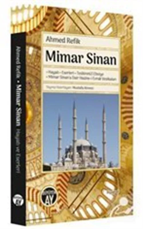 Mimar Sinan, Ahmed Refik