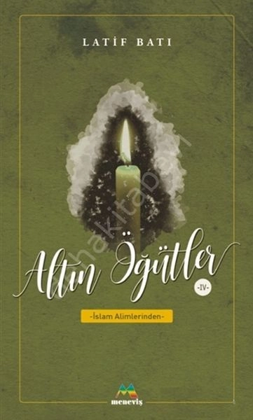 Altın Öğütler 4, Latif Batı