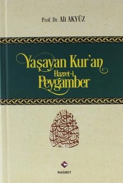 Yaşayan Kuran Hazreti Peygamber