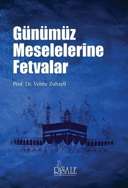GÜNÜMÜZ MESELELERİNE FETVALAR