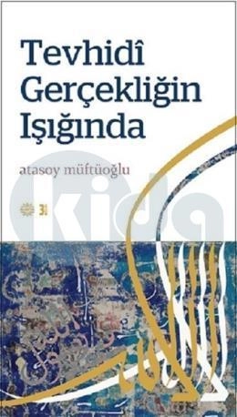 Tevhidi Gerçekliğin Işığında, Mahya Yayıncılık