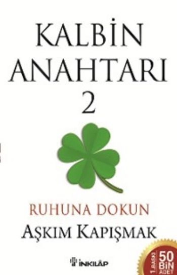 Kalbin Anahtarı 2, Ruhuna Dokun, Aşkım Kapışmak