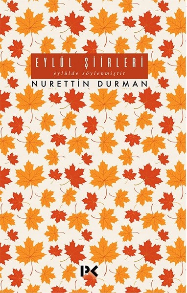 Eylül Şiirleri, Nurettin Durman