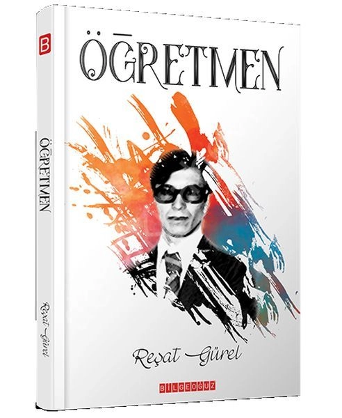 Öğretmen, Reşat Gürel