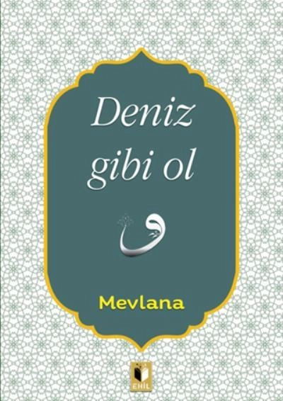 Deniz Gibi Ol, Ehil Yayınları