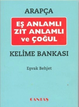 Arapça Eş Anlamlı Zıt Anlamlı ve Çoğul Kelime Bankası (Cep Boy)