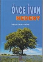 Önce İman Neden? Cep boy, Abdullah Sevinç