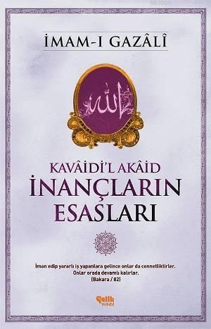 İnançların Esasları, İmam Gazali, Çelik Yayınevi