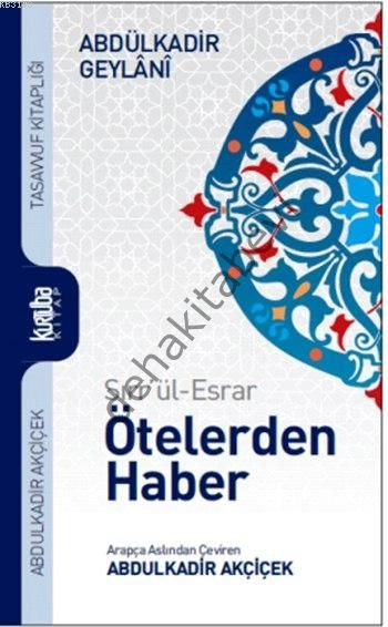 Sırrül Esrar Ötelerden Haber, Seyyid Abdülkadir Geylani