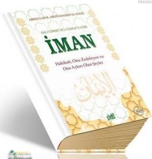 Ehli Sünnet Vel  Cemaate Göre İman (Büyük Boy, Ciltli), Abdullah Yolcu