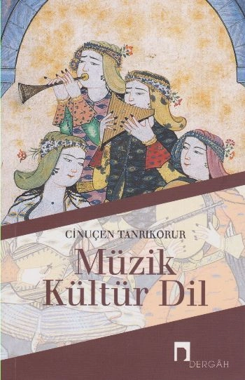 Müzik Kültür Dil, Cinuçen Tanrıkorur