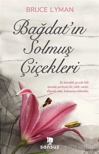 Bağdat’ın Solmuş Çiçekleri, Bruce Lyman