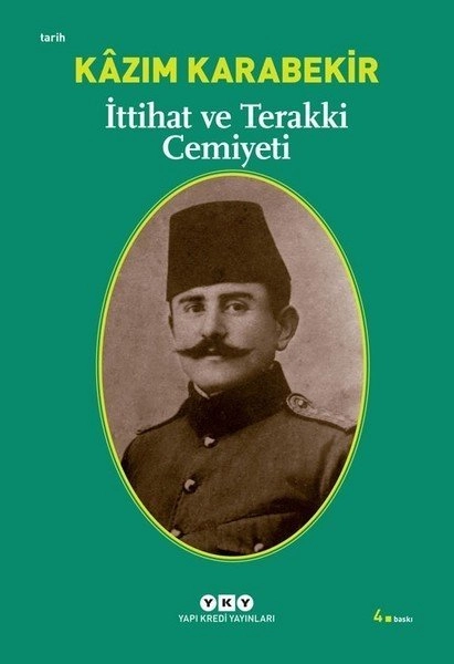 İttihat ve Terakki Cemiyeti, Kazım Karabekir