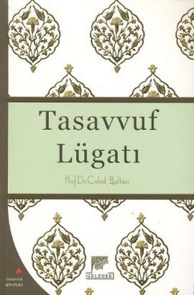 Tasavvuf Lügatı,Cahid Baltacı