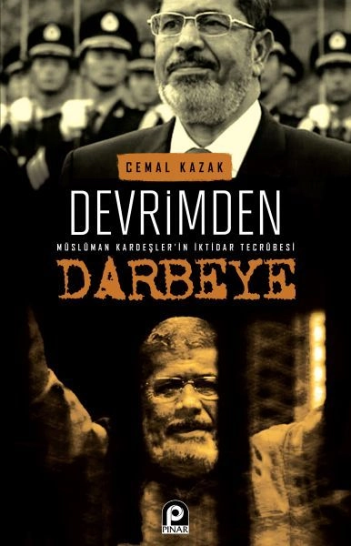 Devrimden Darbeye Müslüman Kardeşlerin İktidar Tecrübesi