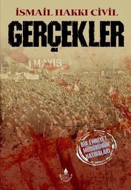 Gerçekler - Bir Emniyet Md. Hatıraları