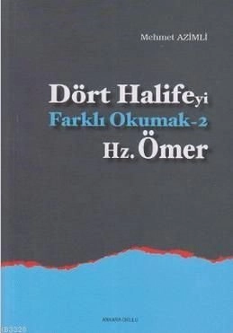 Dört Halifeyi Farklı Okumak 3 Hz. Osman, Ankara Okulu Yayınları