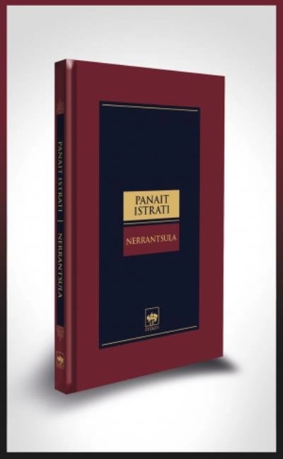 Nerrantsula, Panait Istrati