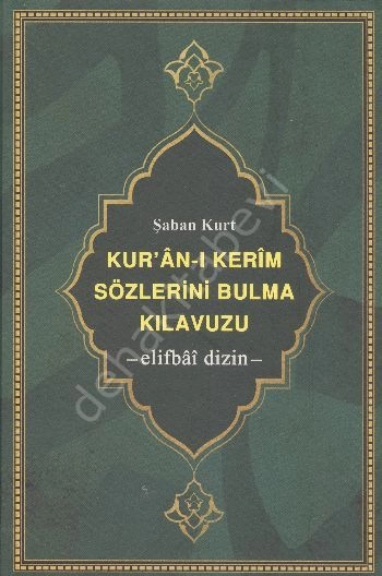 Kur’an-ı Kerim Sözlerini Bulma Kılavuzu Ciltli, Şaban Kurt