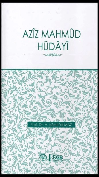 Aziz Mahmud Hüdayi, H. Kamil Yılmaz