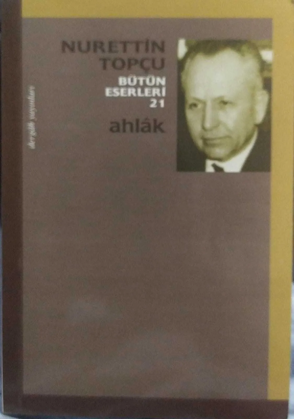 2.el, Ahlak, Nurettin Topçu