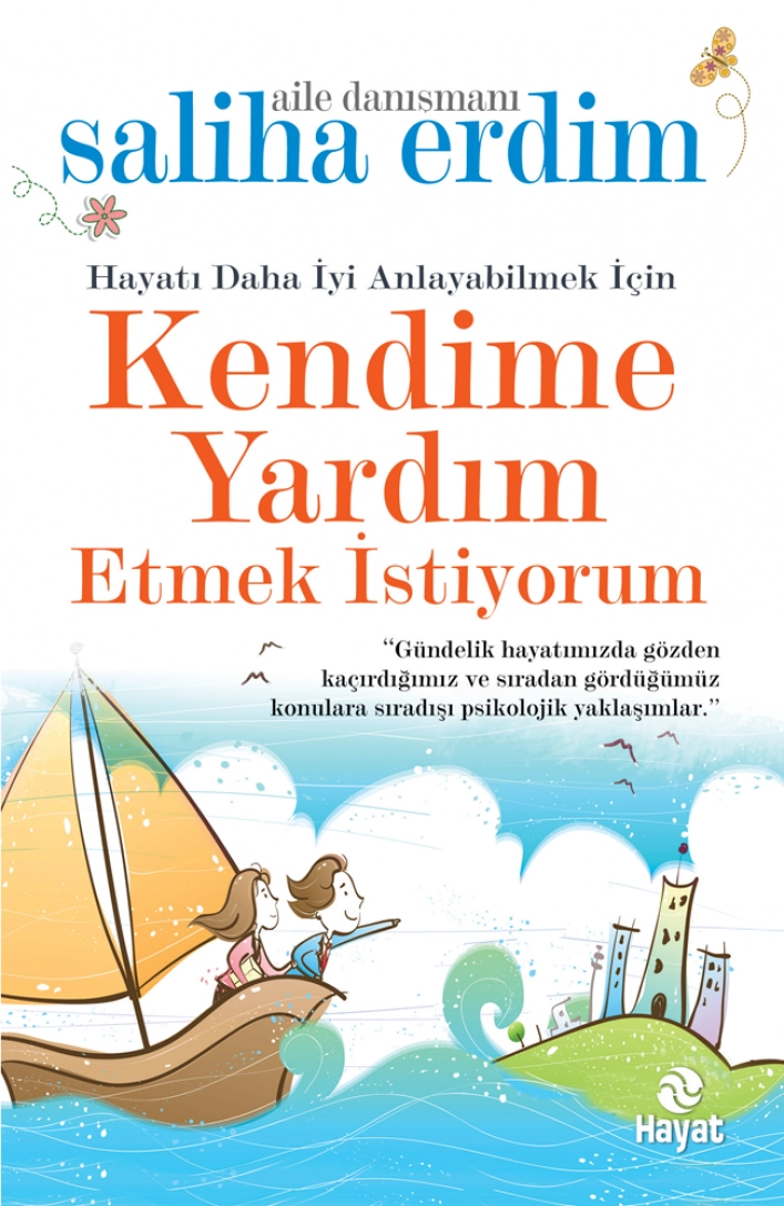 Kendime Yardım Etmek İstiyorum, Saliha Erdim