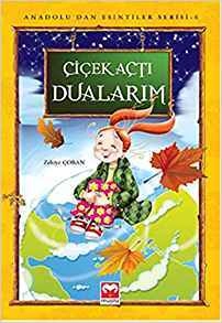 Çiçek Açtı Dualarım, Zekiye Çoban, Muştu Yayınları