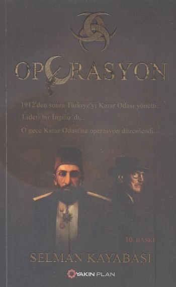 Operasyon, Selman Kayabaşı