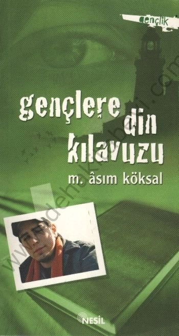 Gençlere Din Kılavuzu, M. Asım Köksal