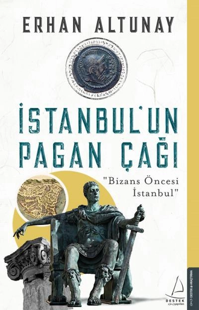 İstanbul’un Pagan Çağı, Destek Yayınları