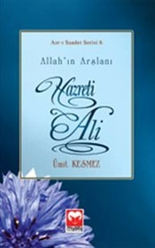 Allahın Arslanı Hazreti Ali, Ümit Kesmez, Muştu Yayınları