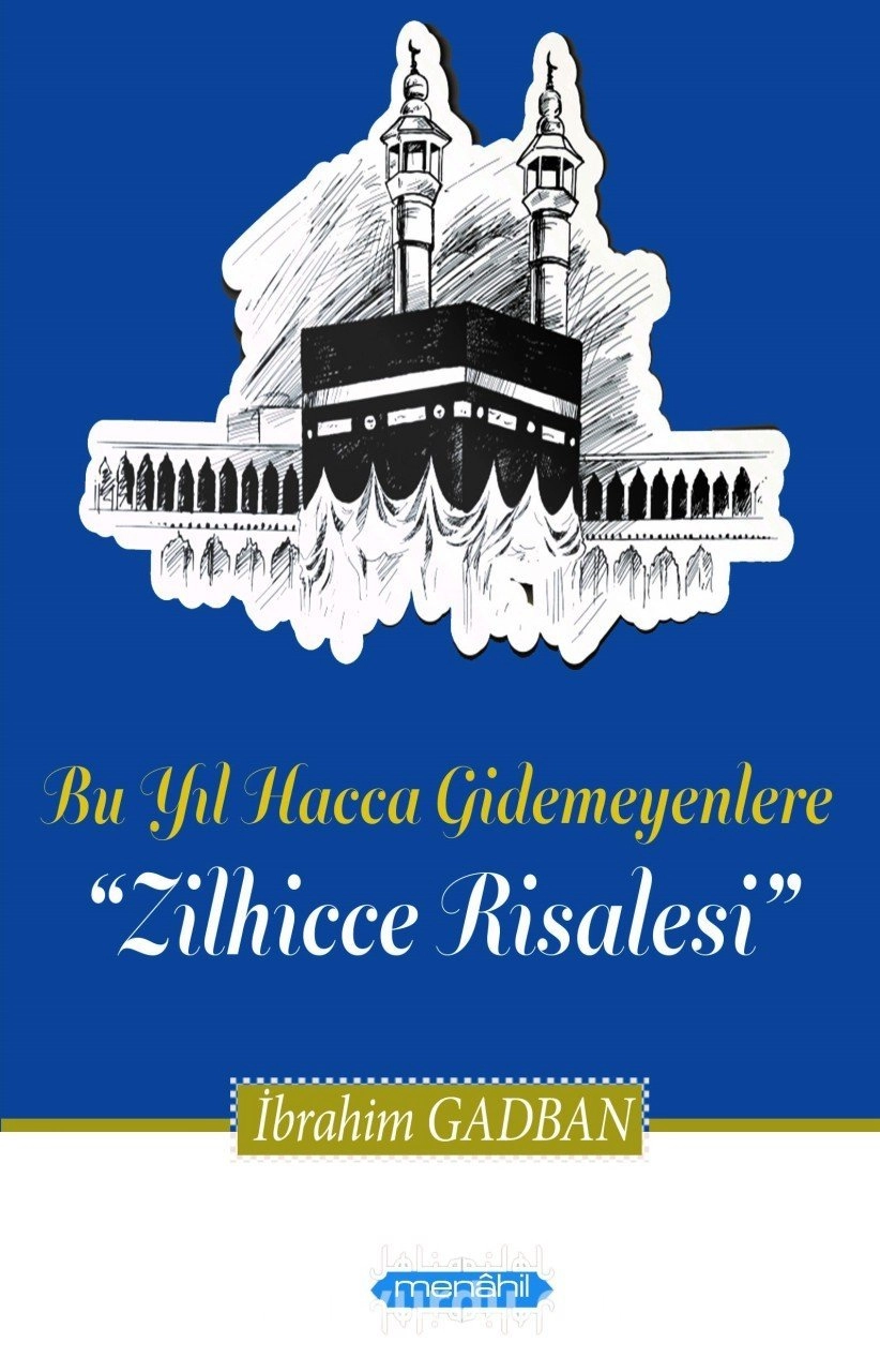 Zilhicce Risalesi, İbrahim Gadban