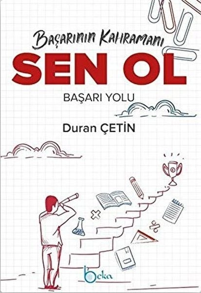 Başarının Kahramanı Sen Ol