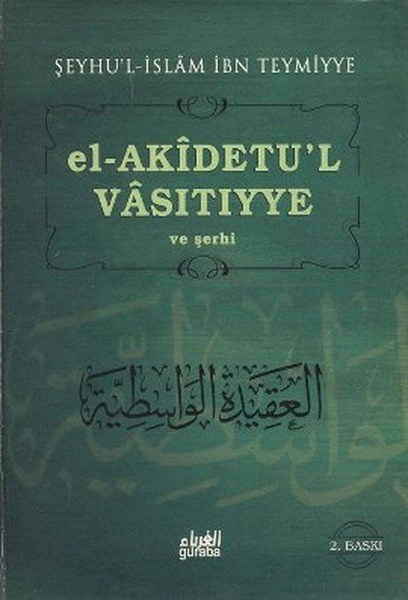 El Akidetul Vasıtıyye ve Şerhi, İbn Teymiyye, Guraba Yayınları