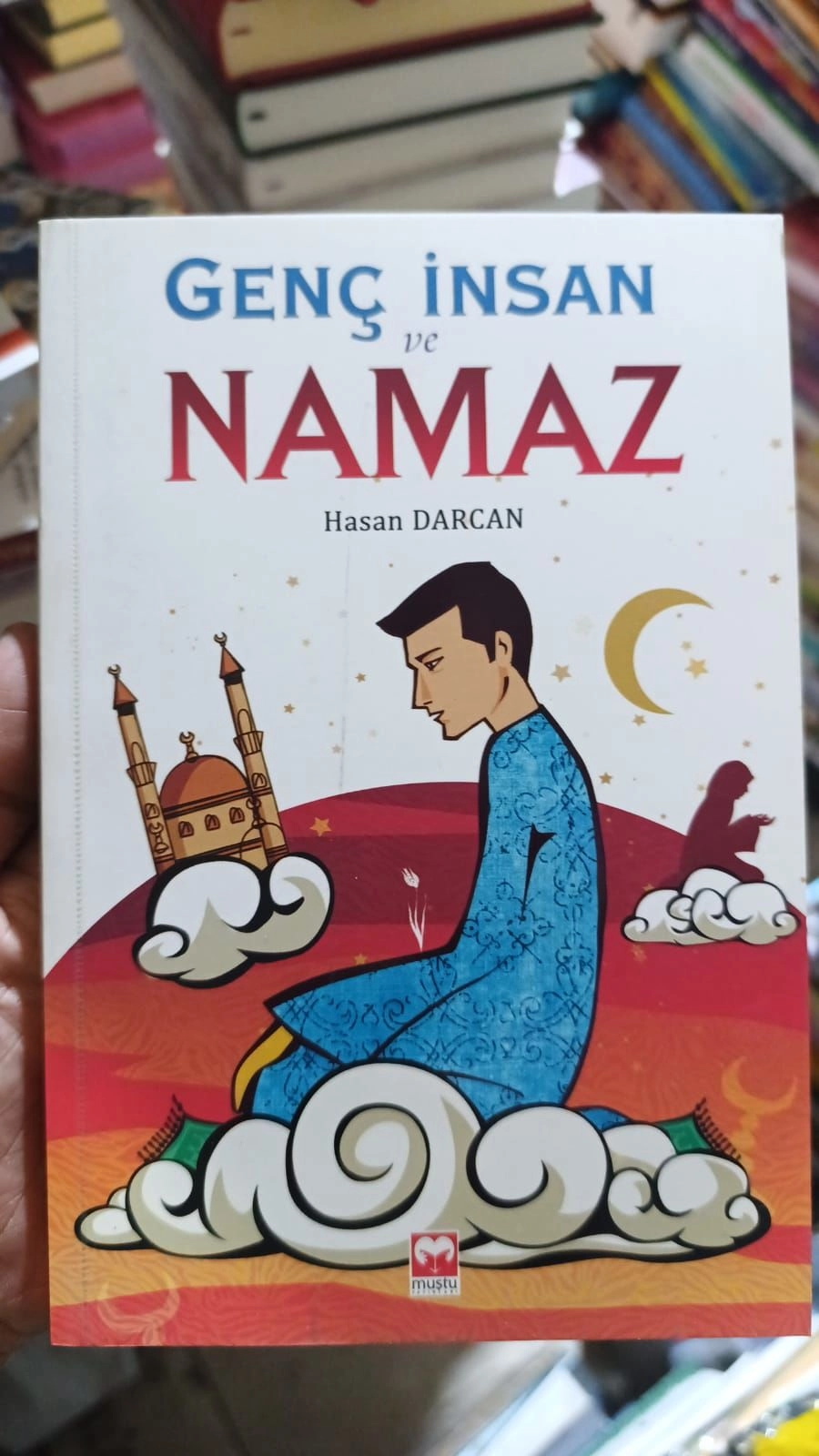 Genç İnsan ve Namaz, Hasan Darcan, Muştu Yayınları