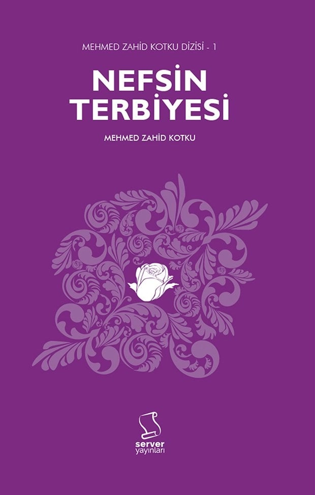 Nefsin Terbiyesi, Mehmed Zahid Kotku