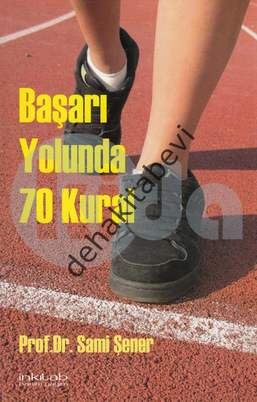 Başarı Yolunda 70 Kural, Sami Şener