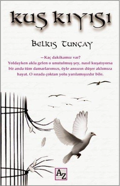 Kuş Kıyısı, Belkıs Tunçay