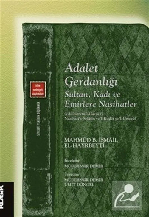 Adalet Gerdanlığı Sultan, Kadı ve Emirlere Nasihatler