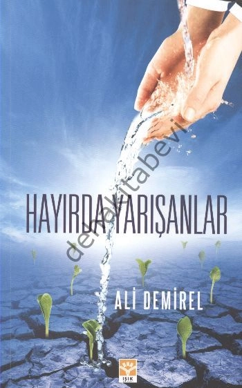 Hayırda Yarışanlar, Ali Demirel, Işık Yayınları
