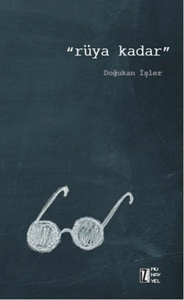 Rüya Kadar, Doğukan İşler
