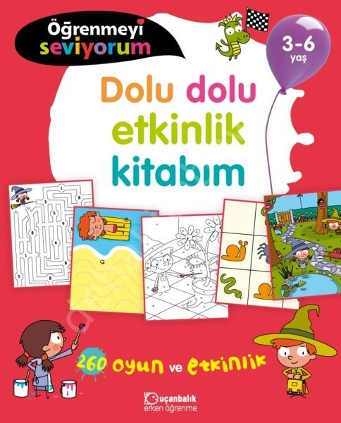 Öğrenmeyi Seviyorum- Dolu Dolu Etkinlik Kitabım 3-6 Yaş, Uçanbalık Yayınları