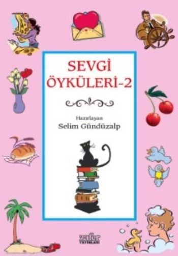 Sevgi Öyküleri-2, Selim Gündüzalp