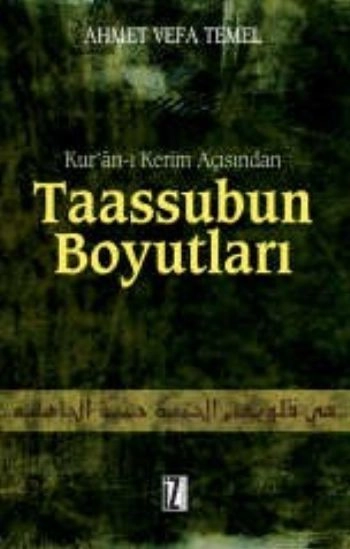 Kurânı Kerim Açısından Taassubun Boyutları - Ahmet Vefa Temel